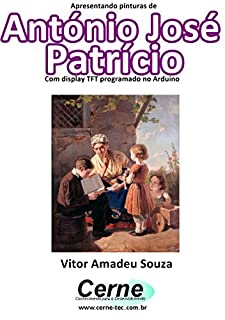 Livro Apresentando pinturas de António José Patrício Com display TFT programado no Arduino