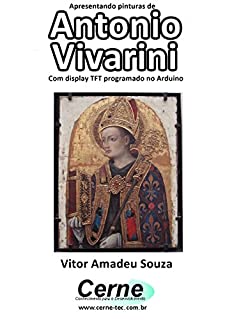 Livro Apresentando pinturas de Antonio Vivarini Com display TFT programado no Arduino