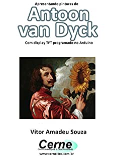 Livro Apresentando pinturas de Antoon van Dyck Com display TFT programado no Arduino