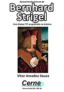 Livro Apresentando pinturas de Bernhard Strigel Com display TFT programado no Arduino