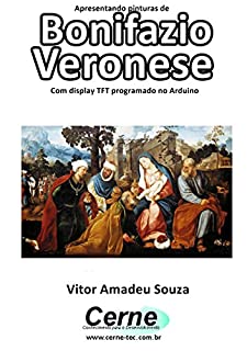 Livro Apresentando pinturas de Bonifazio Veronese Com display TFT programado no Arduino