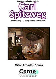 Livro Apresentando pinturas de Carl Spitzweg Com display TFT programado no Arduino