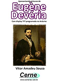 Livro Apresentando pinturas de Eugène Devéria Com display TFT programado no Arduino