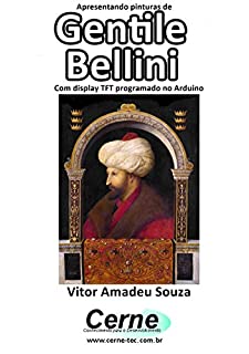 Livro Apresentando pinturas de Gentile Bellini Com display TFT programado no Arduino