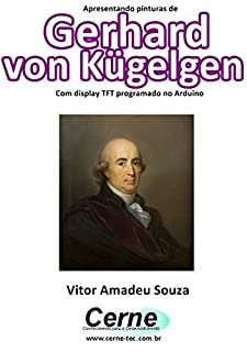 Livro Apresentando pinturas de Gerhard von Kügelgen Com display TFT programado no Arduino