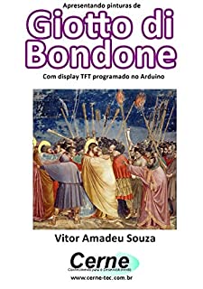 Livro Apresentando pinturas de Gioto di Bondone Com display TFT programado no Arduino