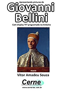 Livro Apresentando pinturas de Giovanni Bellini Com display TFT programado no Arduino