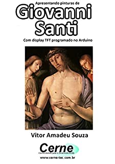 Livro Apresentando pinturas de Giovanni Santi Com display TFT programado no Arduino