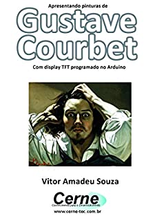 Livro Apresentando pinturas de Gustave Courbet Com display TFT programado no Arduino