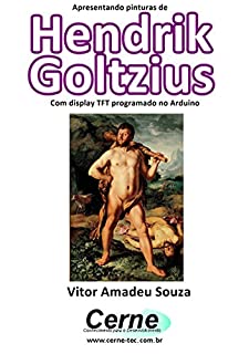 Livro Apresentando pinturas de Hendrik Goltzius Com display TFT programado no Arduino