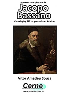Livro Apresentando pinturas de Jacopo Bassano Com display TFT programado no Arduino