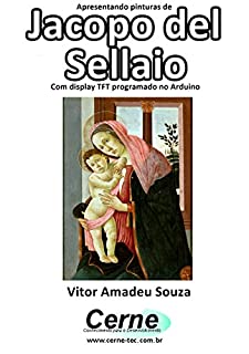 Livro Apresentando pinturas de Jacopo del Sellaio Com display TFT programado no Arduino
