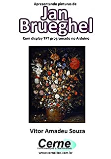 Livro Apresentando pinturas de Jan Brueghel Com display TFT programado no Arduino