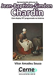 Livro Apresentando pinturas de Jean-Baptiste-Siméon Chardin Com display TFT programado no Arduino