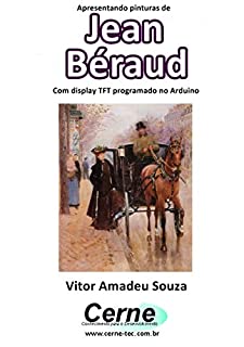 Livro Apresentando pinturas de Jean Béraud Com display TFT programado no Arduino