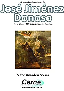 Livro Apresentando pinturas de José Jiménez Donoso Com display TFT programado no Arduino