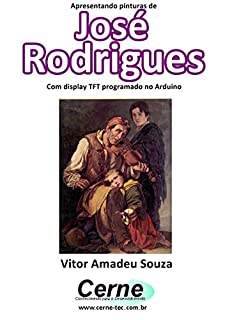 Livro Apresentando pinturas de José Rodrigues Com display TFT programado no Arduino