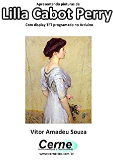 Livro Apresentando pinturas de Lilla Cabot Perry Com display TFT programado no Arduino