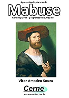 Livro Apresentando pinturas de Mabuse Com display TFT programado no Arduino