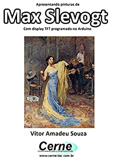 Livro Apresentando pinturas de Max Slevogt Com display TFT programado no Arduino