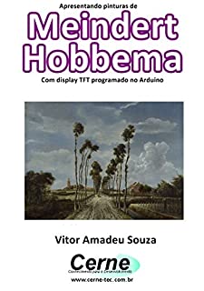 Livro Apresentando pinturas de Meindert Hobbema Com display TFT programado no Arduino