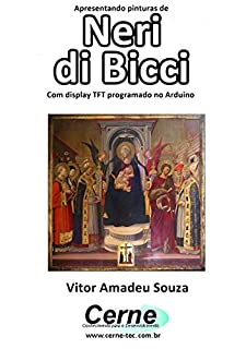 Livro Apresentando pinturas de Neri di Bicci Com display TFT programado no Arduino