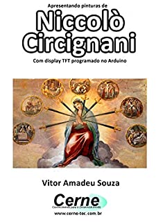 Apresentando pinturas de Niccolò Circignani Com display TFT programado no Arduino