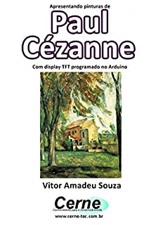 Livro Apresentando pinturas de Paul Cézanne Com display TFT programado no Arduino