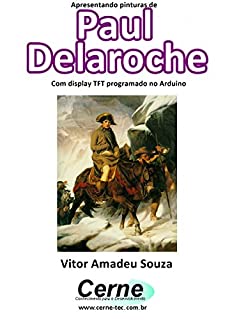 Livro Apresentando pinturas de Paul Delaroche Com display TFT programado no Arduino