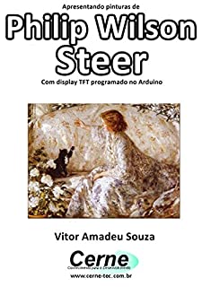 Livro Apresentando pinturas de Philip Wilson Steer Com display TFT programado no Arduino