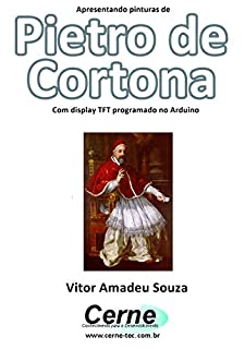 Livro Apresentando pinturas de Pietro de Cortona Com display TFT programado no Arduino