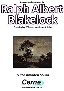 Livro Apresentando pinturas de Ralph Albert Blakelock Com display TFT programado no Arduino