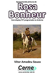 Livro Apresentando pinturas de Rosa Bonheur Com display TFT programado no Arduino