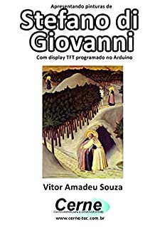 Livro Apresentando pinturas de Stefano di Giovanni Com display TFT programado no Arduino