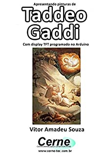 Livro Apresentando pinturas de Taddeo Gaddi Com display TFT programado no Arduino
