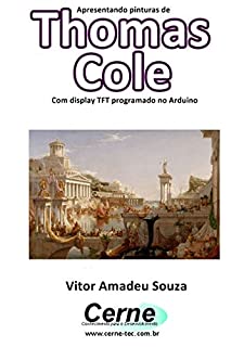 Livro Apresentando pinturas de Thomas Cole Com display TFT programado no Arduino