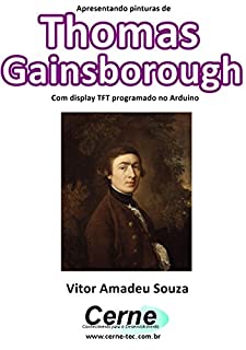 Livro Apresentando pinturas de Thomas Gainsborough Com display TFT programado no Arduino