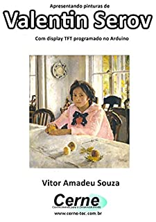 Livro Apresentando pinturas de Valentin Serov Com display TFT programado no Arduino