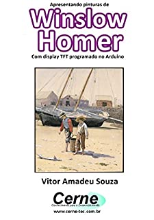 Livro Apresentando pinturas de Winslow Homer Com display TFT programado no Arduino