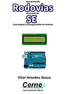 Livro Apresentando  Rodovias  do estado de SE Com display LCD programado no Arduino
