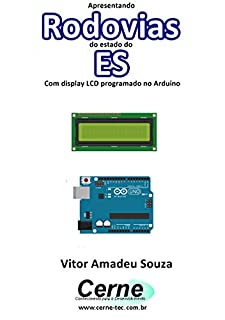 Livro Apresentando  Rodovias  do estado do ES Com display LCD programado no Arduino