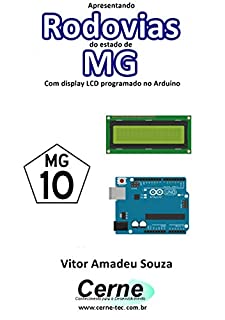 Apresentando  Rodovias  do estado de MG Com display LCD programado no Arduino