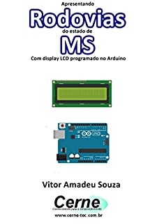 Livro Apresentando  Rodovias  do estado de MS Com display LCD programado no Arduino