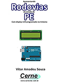 Apresentando  Rodovias  do estado de PE Com display LCD programado no Arduino