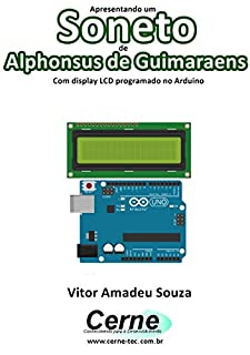 Livro Apresentando um  Soneto de Alphonsus de Guimaraens Com display LCD programado no Arduino