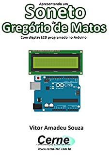 Livro Apresentando um  Soneto de Gregório de Matos Com display LCD programado no Arduino