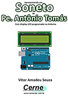 Livro Apresentando um  Soneto de Pe. Antônio Tomás Com display LCD programado no Arduino