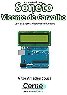 Livro Apresentando um  Soneto de Vicente de Carvalho Com display LCD programado no Arduino