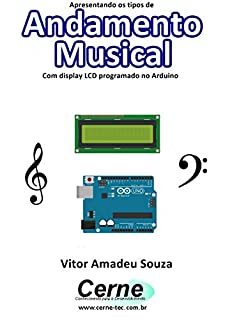 Livro Apresentando os tipos de Andamento Musical Com display LCD programado no Arduino