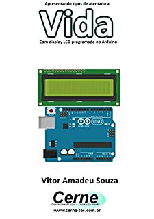 Livro Apresentando tipos de atentado a Vida Com display LCD programado no Arduino